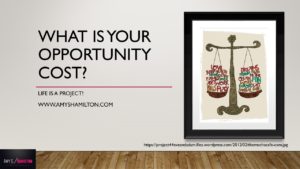 Opportunity-costs-300x169 What is your opportunity cost?